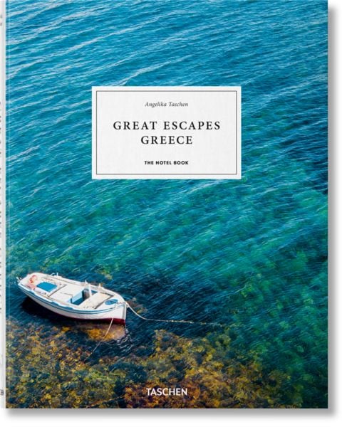 Great Escapes Greece. The Hotel Book, Gebundene Ausgabe von Angelika Taschen, Taschen, 9783836585200