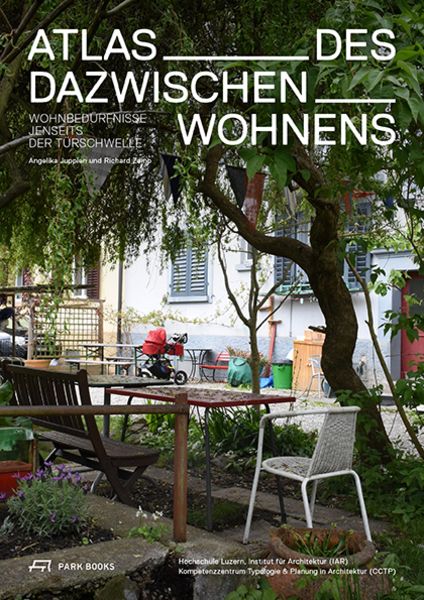 Atlas des Dazwischenwohnens, Taschenbuch von Angelika Juppien , Richard Zemp, Park Books, 9783038603016