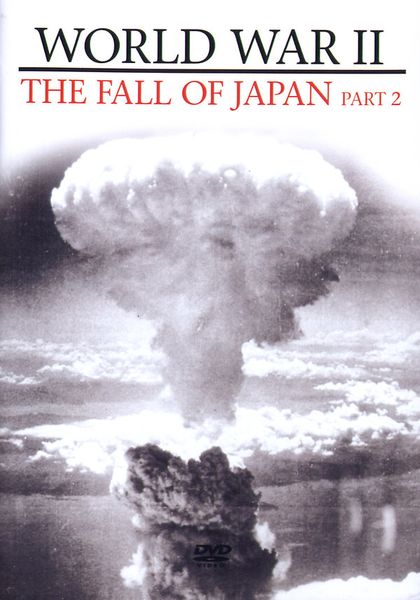 ZYX MUSIC World War II - The Fall of Japan Part 2