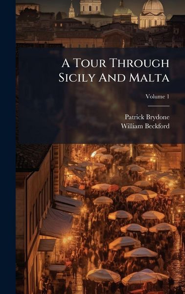 Produktbild: A Tour Through Sicily And Malta