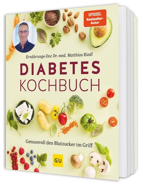 Diabetes-Kochbuch, Taschenbuch von Matthias Riedl, Gräfe und Unzer Verlag GmbH, 978-3-7589-0418-9
