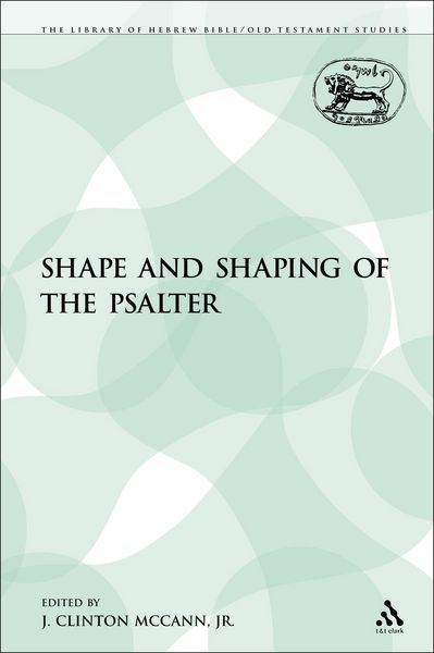 Produktbild: The Shape and Shaping of the Psalter
