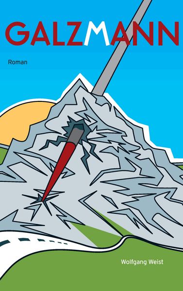 Galzmann, Taschenbuch von Wolfgang Weist, BoD – Books on Demand, 9783735721310