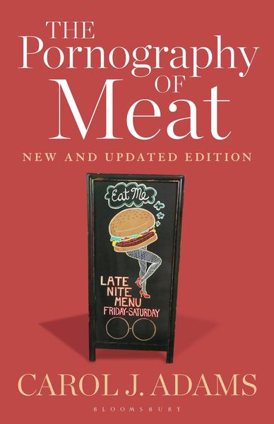 Produktbild: The Pornography of Meat: New and Updated Edition