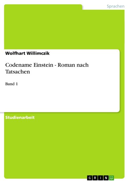 Codename Einstein - Roman nach Tatsachen