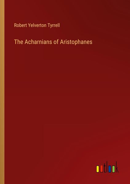 Produktbild: The Acharnians of Aristophanes