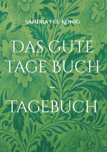 Produktbild: Das gute Tage Buch - Tagebuch