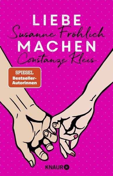 Liebe machen, Taschenbuch von Susanne Fröhlich,Constanze Kleis, Knaur, 978-3-426-21494-7