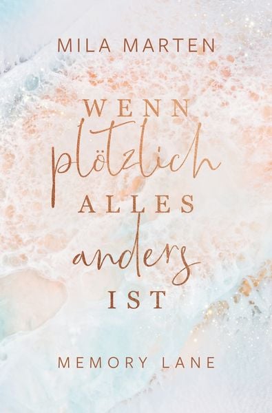 Wenn plötzlich alles anders ist, Taschenbuch von Mila Marten, Tolino media, 9783819443206