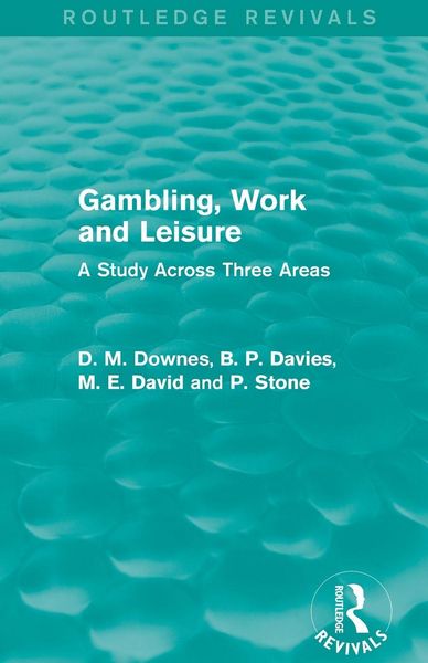 Produktbild: Gambling, Work and Leisure (Routledge Revivals)