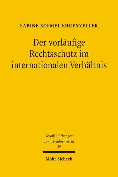 Produktbild: Der vorl&auml;ufige Rechtsschutz im internationalen Verh&auml;ltnis