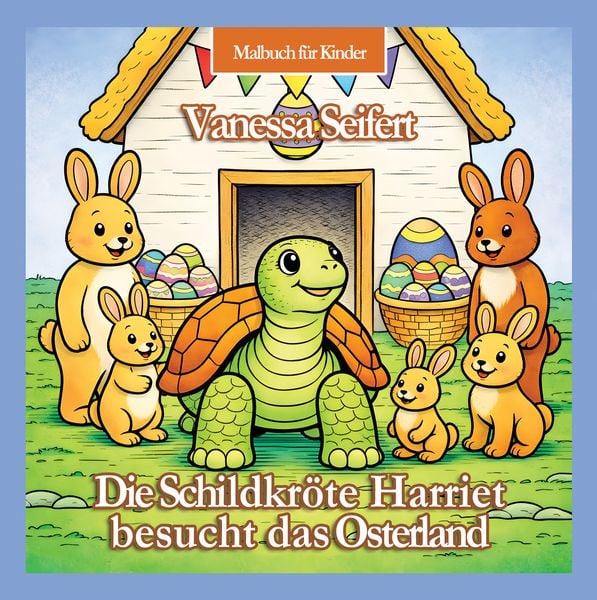 Produktbild: Die Schildkr&ouml;te Harriet besucht das Osterland | Kinder-Malbuch