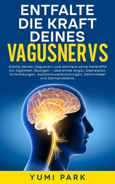 Produktbild: Entfalte die Kraft deines Vagusnervs