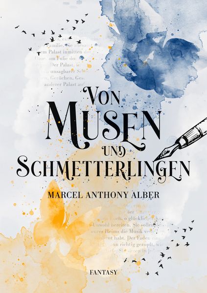 Von Musen und Schmetterlingen, Taschenbuch von Marcel Anthony Alber, BoD – Books on Demand, 9783756832675