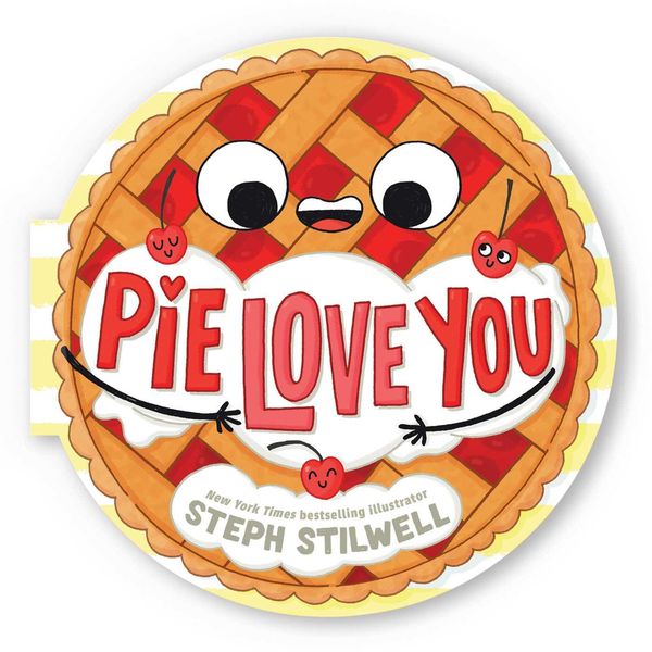 Produktbild: Pie Love You (a Shaped Novelty Board Book for Toddlers)