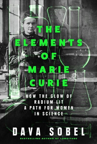 Sobel, D: Elements of Marie Curie, Taschenbuch von Dava Sobel, HarperCollins, 9780008536923