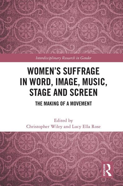 Produktbild: Women's Suffrage in Word, Image, Music, Stage and Screen