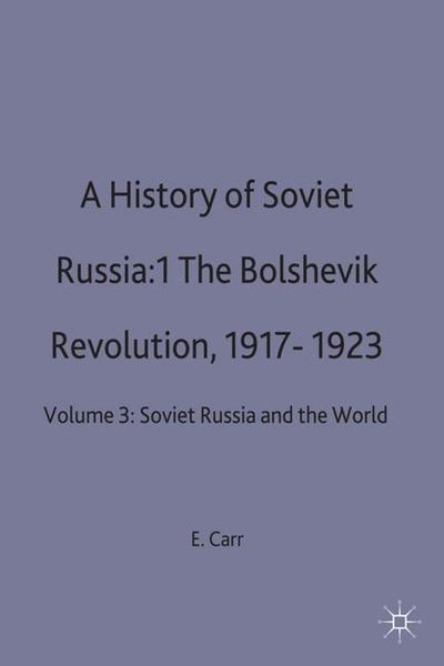 Produktbild: A History of Soviet Russia: 1 The Bolshevik Revolution, 1917-1923