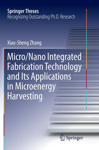 Produktbild: Micro/Nano Integrated Fabrication Technology and Its Applications in Microenergy Harvesting
