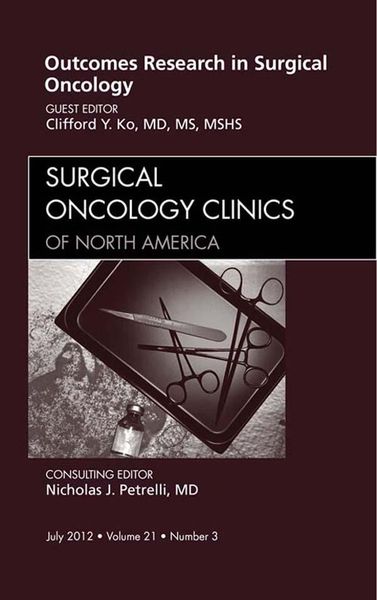 Produktbild: Outcomes Research in Surgical Oncology, An Issue of Surgical Oncology Clinics