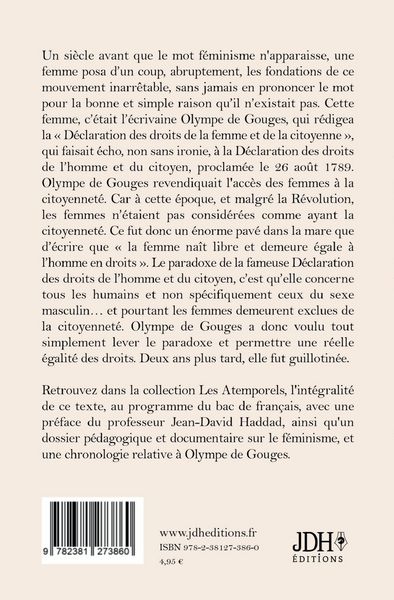 Produktbild: La D&eacute;claration des droits de la femme et de la citoyenne en version int&eacute;grale, pr&eacute;fac&eacute;e et incluant une biographie et un dossier sur le f&eacute;minisme