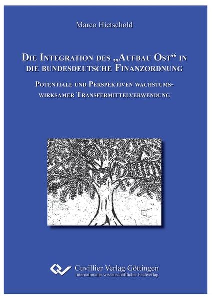 Produktbild: Die Integration des &bdquo;Aufbau Ost&ldquo; in die bundesdeutsche Finanzordnung