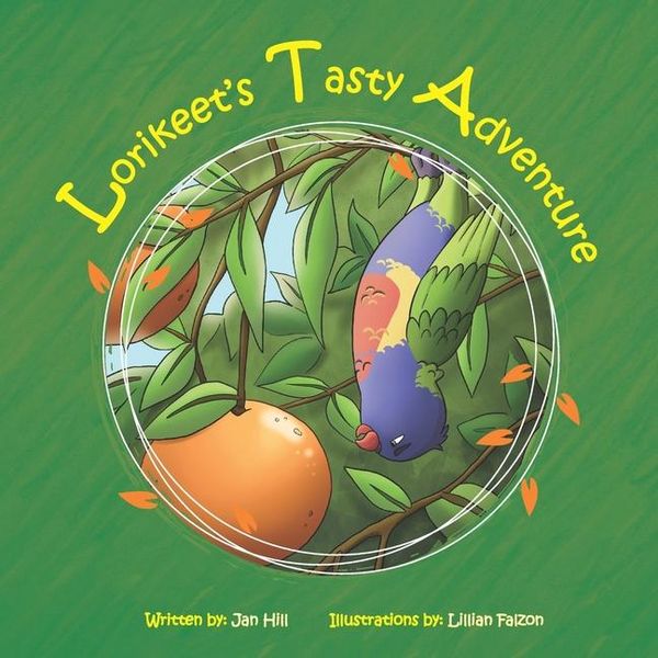 Produktbild: Hill, J: Lorikeet's Tasty Adventure