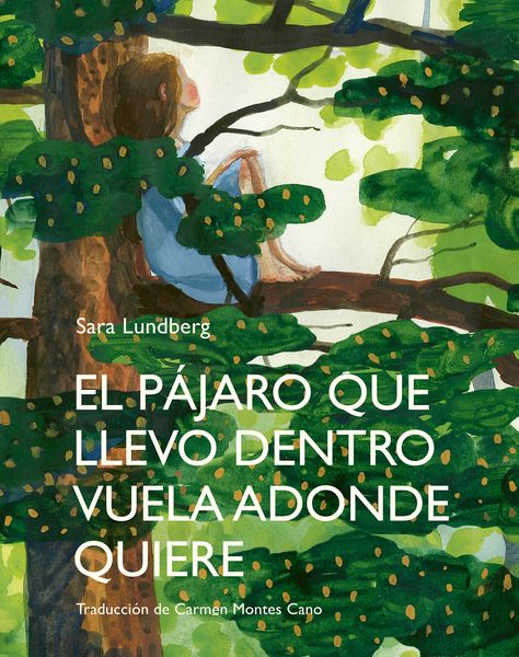 Produktbild: El p&aacute;jaro que llevo dentro vuela adonde quiere