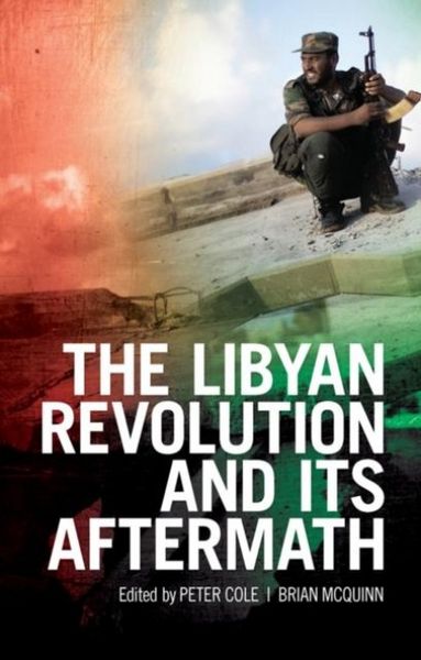 Produktbild: The Libyan Revolution and its Aftermath