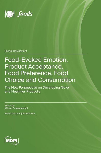 Produktbild: Food-Evoked Emotion, Product Acceptance, Food Preference, Food Choice and Consumption