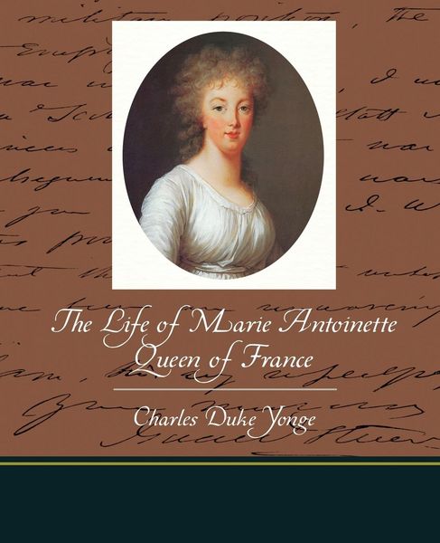 Produktbild: The Life of Marie Antoinette - Queen of France