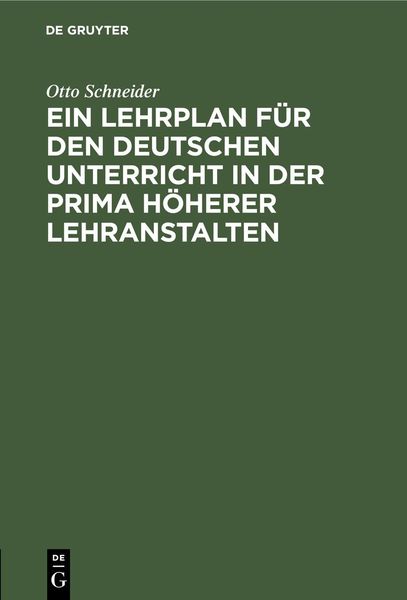 Produktbild: Ein Lehrplan f&uuml;r den deutschen Unterricht in der Prima h&ouml;herer Lehranstalten