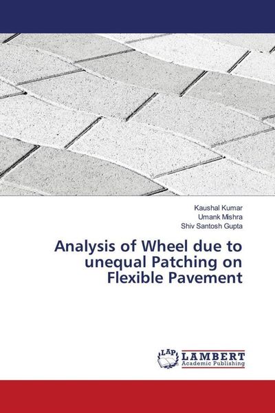 Produktbild: Analysis of Wheel due to unequal Patching on Flexible Pavement