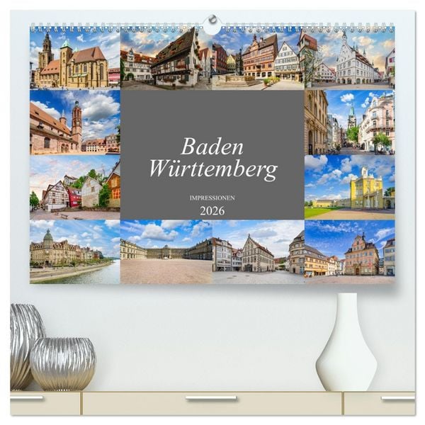 Baden-Württemberg Stadtansichten (hochwertiger Premium Wandkalender 2026 DIN A2 quer), Kunstdruck in Hochglanz