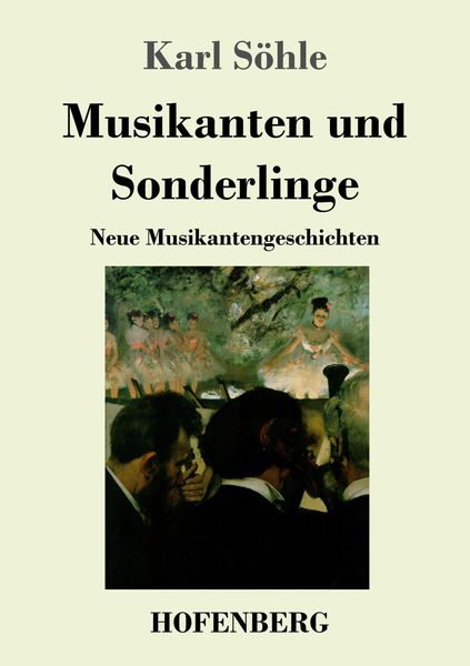 Musikanten und Sonderlinge, Taschenbuch von Karl Söhle, Hofenberg, 9783743734227