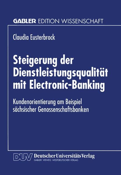 Produktbild: Steigerung der Dienstleistungsqualit&auml;t mit Electronic-Banking