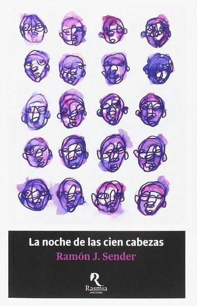 Produktbild: La noche de las cien cabezas : novela del tiempo en delirio