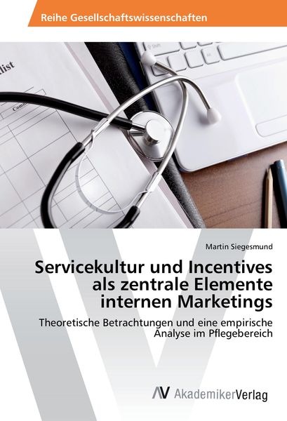 Produktbild: Servicekultur und Incentives als zentrale Elemente internen Marketings