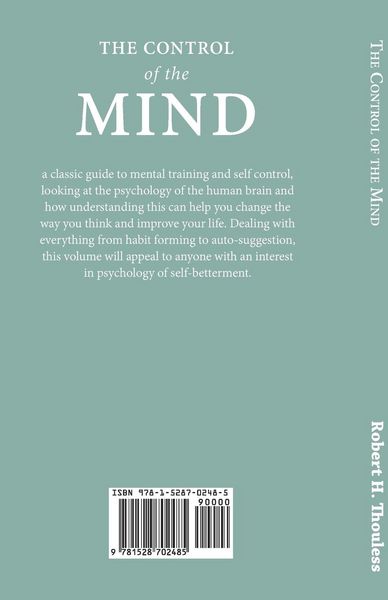 Produktbild: The Control of the Mind - A Handbook of Applied Psychology for the Ordinary man