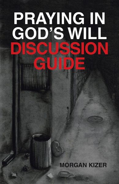 Produktbild: Praying in God's Will Discussion Guide