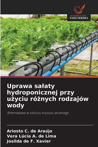 Produktbild: Uprawa sa&iquest;aty hydroponicznej przy u&iquest;yciu r&oacute;&iquest;nych rodzaj&oacute;w wody