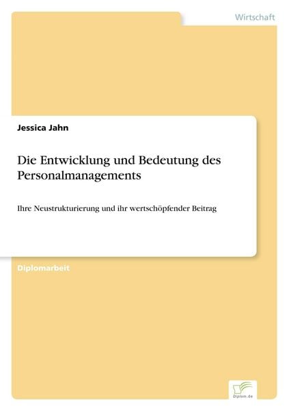 Produktbild: Die Entwicklung und Bedeutung des Personalmanagements