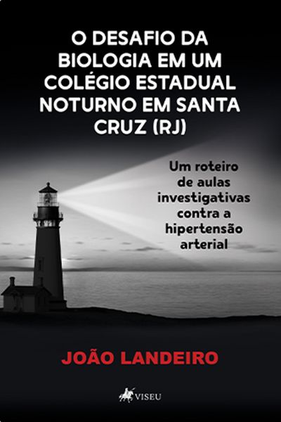 Produktbild: O Desafio da Biologia Em um Col&eacute;gio Estadual Noturno em Santa Cruz (RJ)