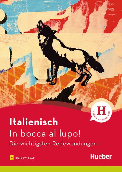 Italienisch - In bocca al lupo!, Taschenbuch von Monja Reichert, Hueber, 978-3-19-157894-7