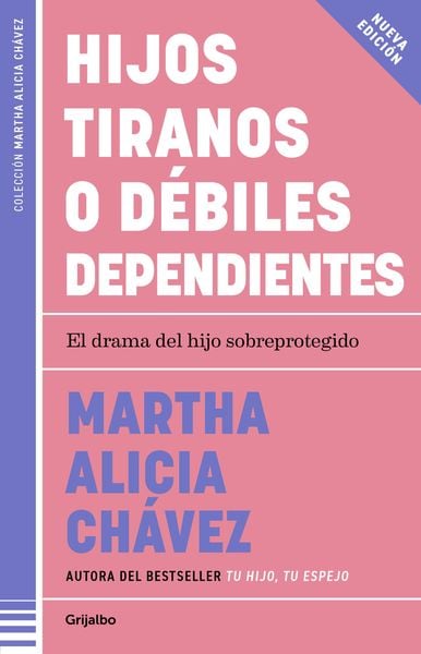 Produktbild: Hijos Tiranos O D&eacute;biles Dependientes / Child Tyrants or Helpless Dependents
