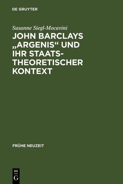 Produktbild: John Barclays "Argenis" und ihr staatstheoretischer Kontext