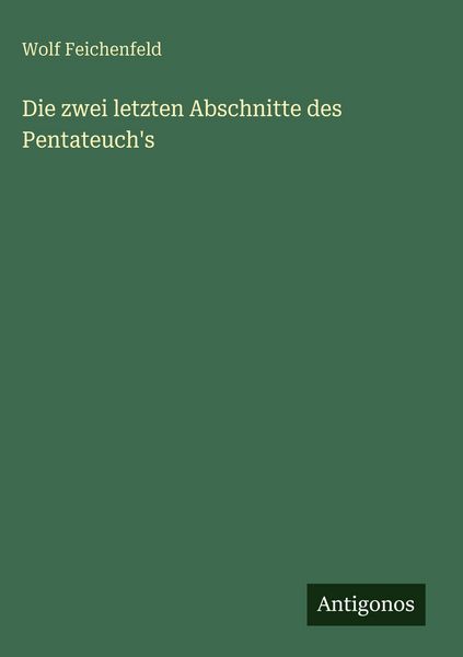 Produktbild: Die zwei letzten Abschnitte des Pentateuch's
