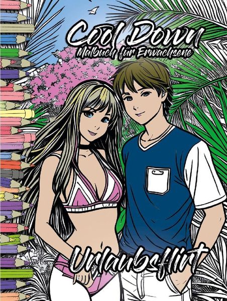 Cool Down | Malbuch für Erwachsene: Urlaubsflirt, Taschenbuch von York P. Herpers, Herpers Verlag, 4260068867625