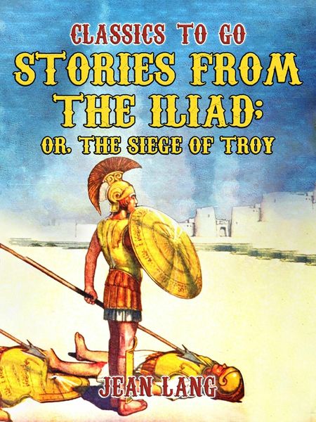 Produktbild: Stories from the Iliad, Told to the Children Series