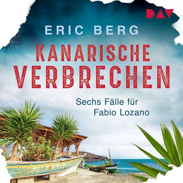 Produktbild: Kanarische Verbrechen. Sechs F&auml;lle f&uuml;r Fabio Lozano